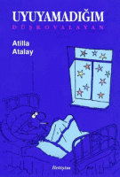 Uyuyamadığım : Düş Kovalayan