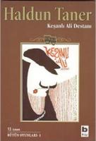 Keşanlı Ali Destanı : Bütün Oyunları 1