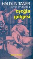 Eşeğin Gölgesi : Bütün Oyunları 8