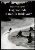 Dağ Yolunda Karanlık Birikiyor