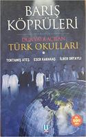 Barış Köprüleri : Dünyaya Açılan Türk Okulları 1