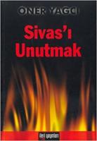 Sivas'ı Unutmak