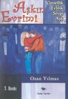 Aşkın Evrimi : Cinsellik Evlilik Sevgi Aşk