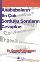 Ana Babaların En Çok Sorduğu Soruların Cevapları