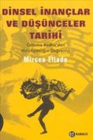 Dinsel İnançlar ve Düşünceler Tarihi 2 : Gotama Budha'dan Hıristiyanlığın Doğuşuna