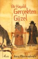 Bir Hayaldi Gerçekten Güzel