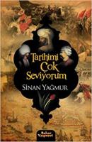 Tarihimi Çok Seviyorum