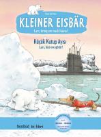 Kleiner Eisbär – Lars bring uns nach Hause Küçük Kutup Ayısı – Lars, bizi eve götür!