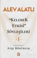 "Kelebek Etkisi" Söyleşileri 1