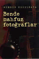 Bende Mahfuz Fotoğraflar