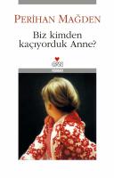 Biz Kimden Kaçıyorduk Anne