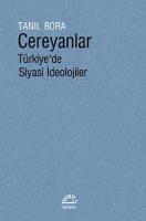 Cereyanlar : Türkiye’de Siyasi İdeolojiler