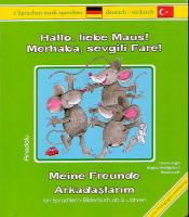 Hallo liebe Maus – Meine Freunde Merhaba Sevgili Fare – Arkadaşlarım