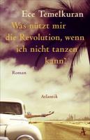 Was nützt mir die Revolution, wenn ich nicht tanzen kann?