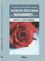 Herkesin Öğretmeni Hz. Muhammed (A.S.M)