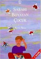 Sabahı Boyayan Çocuk