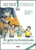 Wir gehen ins Fernsehstudio - Televizyon studyosuna gidiyoruz