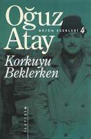 Korkuyu Beklerken - Bütün Eserleri 4
