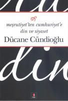 Meşrutiyet'ten Cumhuriyet'e Din ve Siyaset