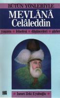 Bütün Yönleriyle Mevlana Celaleddin