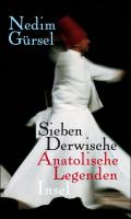 Sieben Derwische - Anatolische Legenden