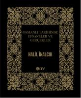 Osmanlı'da Efsaneler ve Gerçekler