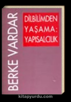 Dilbilimden Yaşama: Yapısalcılık