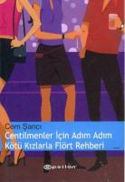 Centilmenler İçin Adım Adım Kötü Kızlarla Flört Rehberi