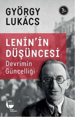 Lenin'in Düşüncesi - Devrimin Güncesi György Lukâcs