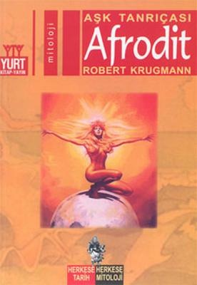 Aşk Tanrıçası-Afrodit Robert Krugmann