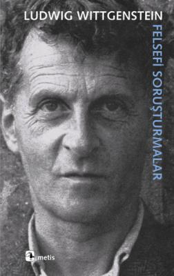 Felsefi Soruşturmalar Ludwig Wittgenstein