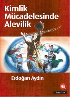 Kimlik Mücadelesinde Alevilik Erdoğan Aydın