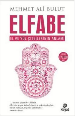 Elfabe - El ve Yüz Çizgilerinin Anlamı Mehmet Ali Bulut