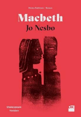 Macbeth-Shakespeare Yeniden Jo Nesbo
