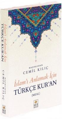 İslam'ı Anlamak İçin Türkçe Kuran Cemil Kılıç