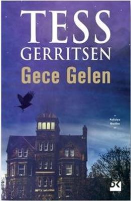 Gece Gelen Tess Gerritsen