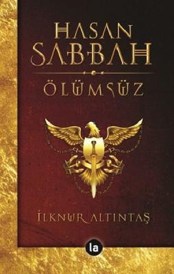 Hasan Sabbah - Ölümsüz İlknur Altıntaş