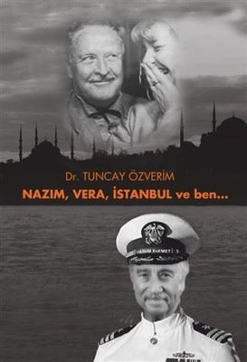 Nazım, Vera, İstanbul ve Ben