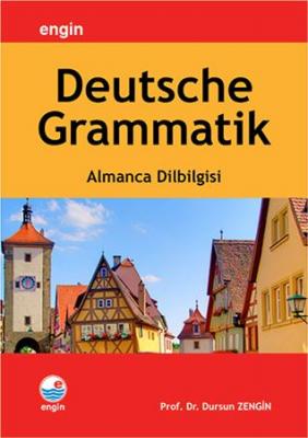 Almanca Dilbilgisi - Deutsche Grammatik Dursun Zengin