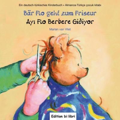 Bär Flo geht zum Friseur / Ay Flo Berbere Gidiyor Marian van Vliet