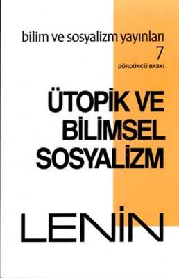 Ütopik ve Bilimsel Sosyalizm Vladimir İlyiç Lenin