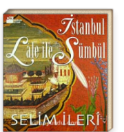 İstanbul Lale ile Sümbül Selim İleri