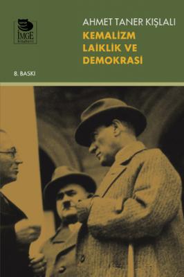 Kemalizm Laiklik ve Demokrasi Ahmet Taner Kışlalı