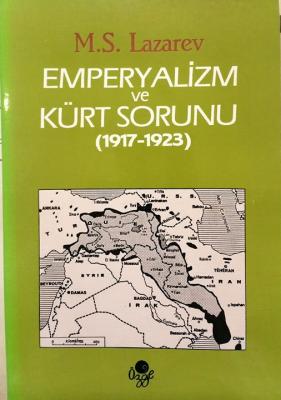 Emperyalizm ve Kürt Sorunu (1917 - 1923) M.S Lazarev