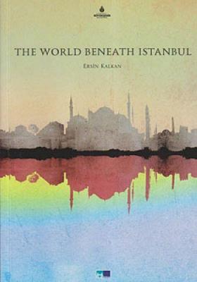 The World Beneath İstanbul Kolektif
