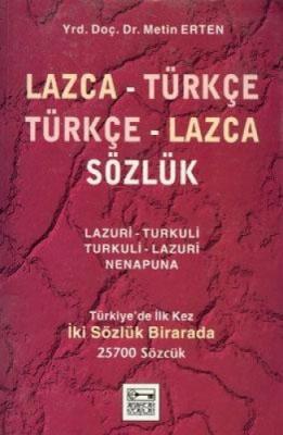 Lazca - Türkçe, Türkçe - Lazca Sözlük Metin Erten