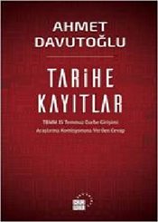 Tarihe Kayıtlar : TBMM 15 Temmuz Darbe Girişimi Ahmet Davutoğlu