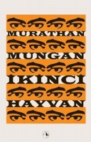 İkinci Hayvan Murathan Mungan