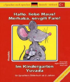 Hallo liebe Maus – Im Kindergarten Merhaba Sevgili Fare – Yuvada Havva
