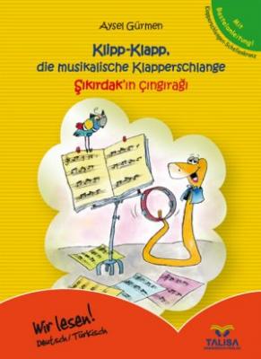 Klipp-Klapp, die musikalische Klapperschlange/ Sikirdak'in çingiragi A